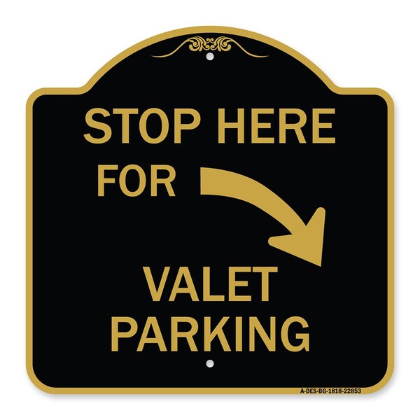 Stop Here for Valet Parking Right Arrow, Black & Gold Aluminum Sign, 18" x 18", BG-1818-22853